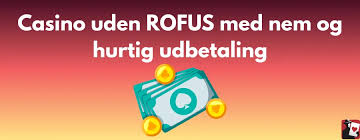 Casinoer uden om ROFUS Din guide til spil uden begrænsninger