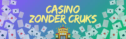 De Voordelen van Casino zonder CRUKS De Voordelen van Casino zonder CRUKS