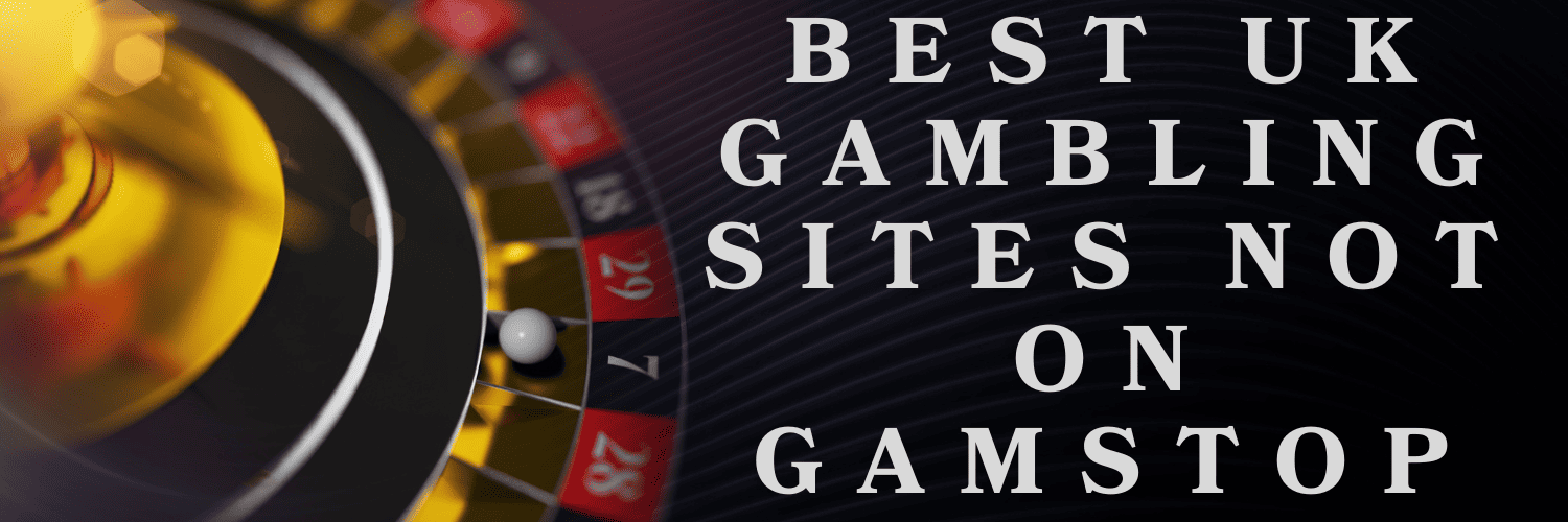 Discover the Best Casino Sites Not on Gamstop 1604750113
