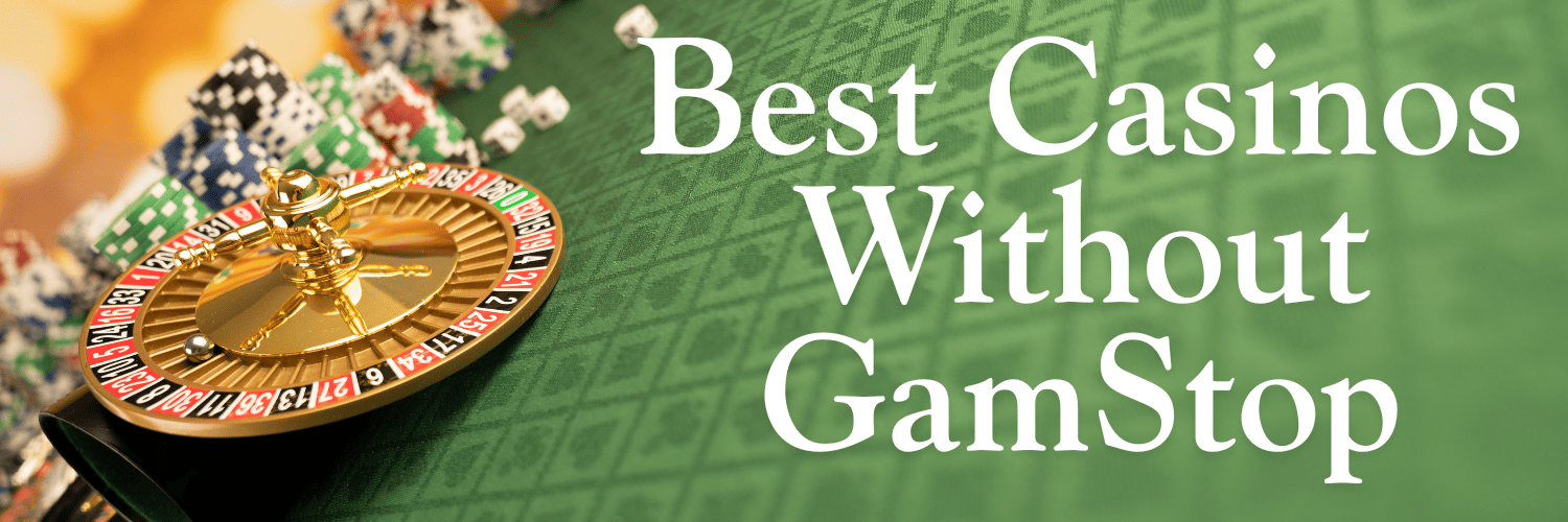 Discover the World of Non GamStop Gambling Sites