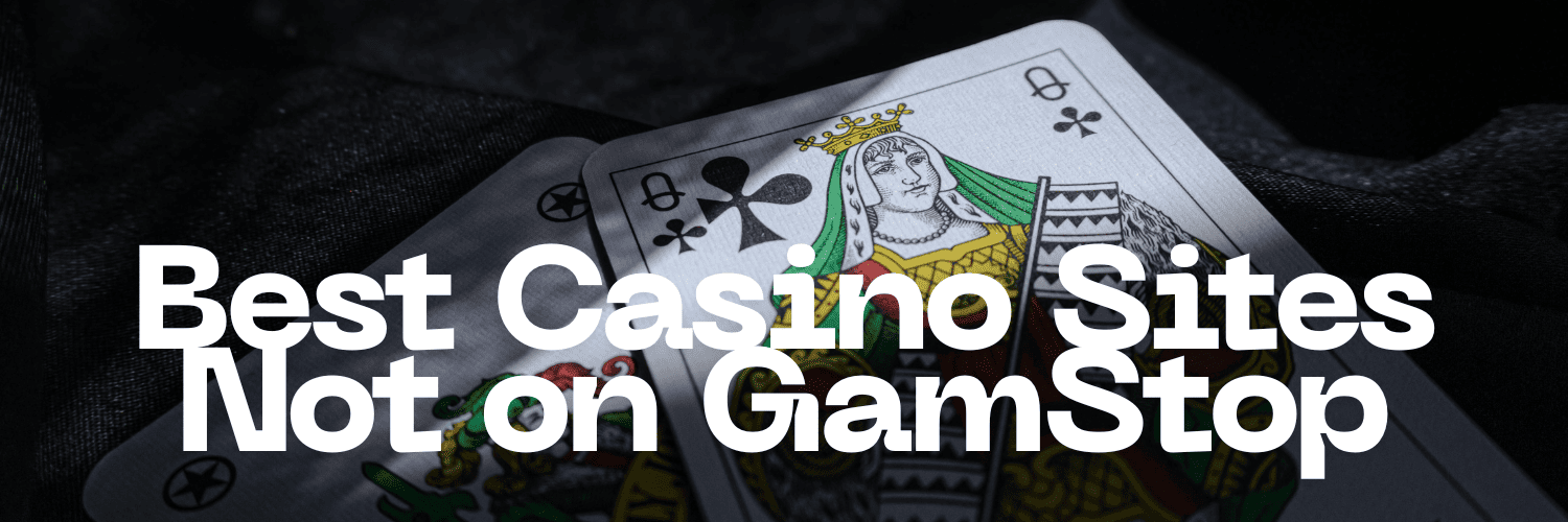 Exploring Casinos Not Registered on Gamstop -327141779