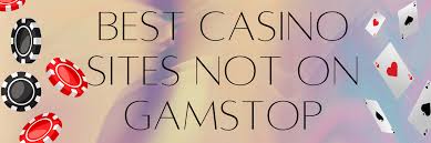 Exploring Non-Gamstop Casino Sites Alternatives for Players