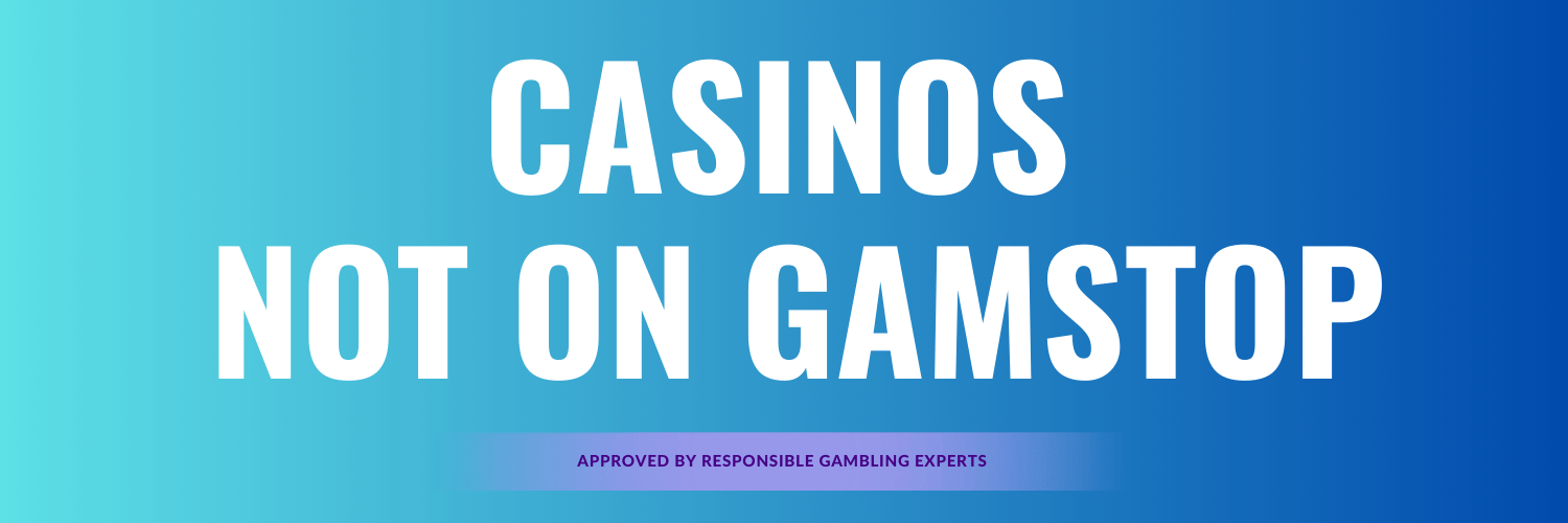 Exploring the World of Casinos That Are Not on GAMSTOP 763850485