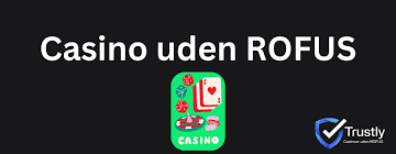 Nye Casino Uden ROFUS Spil Trygt og Sikkert