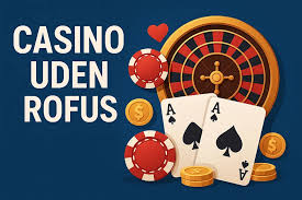 Online Casinoer Uden ROFUS Din Guide til Fri Spiloplevelse