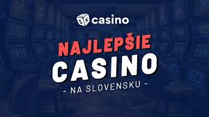 Online Kasíno na Slovensku Všetko, čo potrebujete vedieť