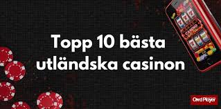 Utländska Casino En Djupdykning i Spelvärlden 540520955